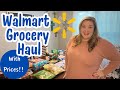 Walmart grocery haul  with prices 