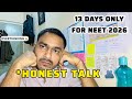 Last 13 Days Before NEET 26🤧…Don’t Do This Mistake ❌ | Scalpel Speaks 🫂