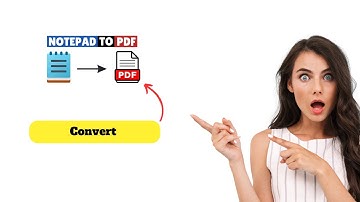 How To Convert Notepad to PDF (Step By Step)