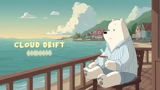 🌊 Cloud Drift – Lofi Chill on a Seaside Morning
