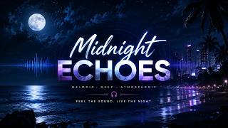 Midnight Echoes #music #deephouse #nightdrive