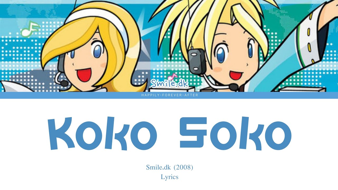 Koko Soko - Smile.dk | Lyrics