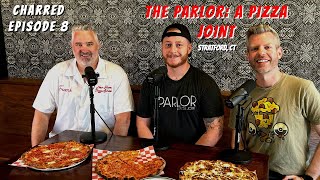 The Parlor: A Pizza Joint, Stratford, CT | Charred Episode 8