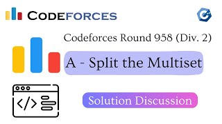 A - Split the Multiset || Codeforces Round 958 (Div. 2) || বাংলায় সমাধান আলোচনা Wealth