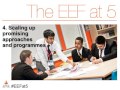 The EEF At 5 In 13 Slides The EEF At 5 In 13 Slides