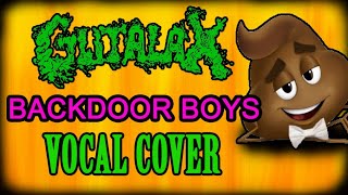 Gutalax - Backdoor Boys (feat. Julien Truchan) | Vocal Cover