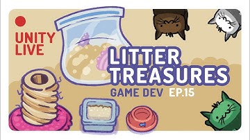 Litter Treasures - DevLog - Ep.15