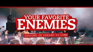 Your Favorite Enemies - Shadows of Dreams To Come tour merch
