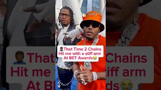 That time when 2 Chains hit me with a stiff arm at the BET Awards🤦🏾‍♂️😭