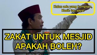 APAKAH BOLEH ZAKAT UNTUK MESJID? | ustadz Abdul Somad