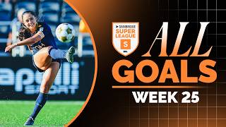 All Goals of Week 25 | Gainbridge Super League