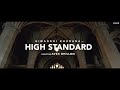 High standard new panjabi song by Himanshi khurana latest 2018 /Djmaza songs