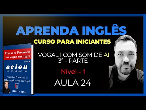 SOS INGLÊS - REGRAS DE PRONÚNCIA DAS VOGAIS - I COM SOM DE AI 3ª PARTE video to gif