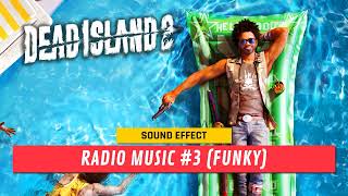 Dead Island 2 | Radio Music #3 (Funky) ♪ [Sound Effect]