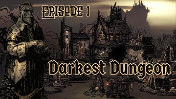 Darkest Dungeon | Game of the Week Ep. 1 | Exploring the Ancestor’s Estate for the First Time