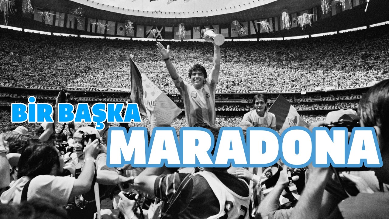 Maradona - Bir futbolcudan daha fazlası!