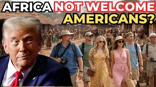 10 African Countries Where White Americans Are Not Welcome