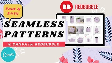 REDBUBBLE: How to make seamless patterns in canva for Redbubble