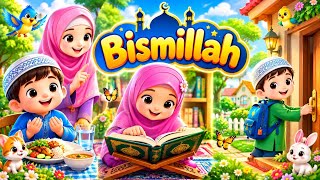 Bismillah Before Everything! A Fun Animated Lesson for Kids