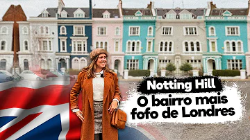 Um lugar que todos deveriam conhecer em Londres: Notting Hill | Bairro + famoso de Londres!