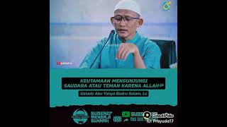 Keutamaan mengunjungi saudara atau teman karena Allah SWT@Mr Jm89