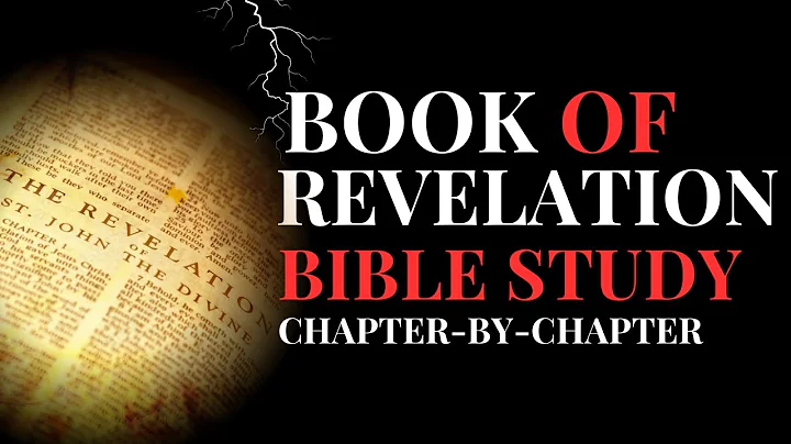The Book of Revelation: Every Chapter Explained – God's Final Victory Revealed