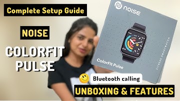 Budget Smartwatch 2022 | Noise Colorfit Pulse Unboxing & Features| Setting up NOISE WATCH #youtube
