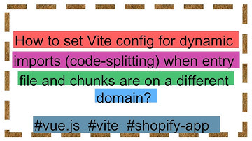 How to set Vite config for dynamic imports (code-splitting) when entry file and chunks are on a dif
