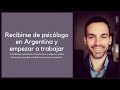 Recibirse de psicólogo en Argentina y empezar a trabajar en la clínica