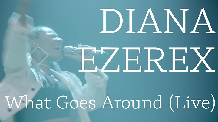 Diana Ezerex - What Goes Around (Live)