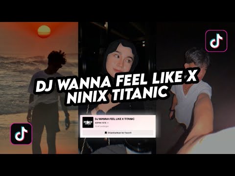 DJ WANNA FEEL LIKE X NINIX TITANIC BY SOPAN YETE VIRAL 🎧 - BANYAK DICARI!!