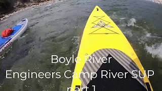 Boyle River Engineers Camp Part 1