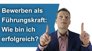 Bewerbung Als Fuhrungskraft So Kriegst Du Den Job Youtube
