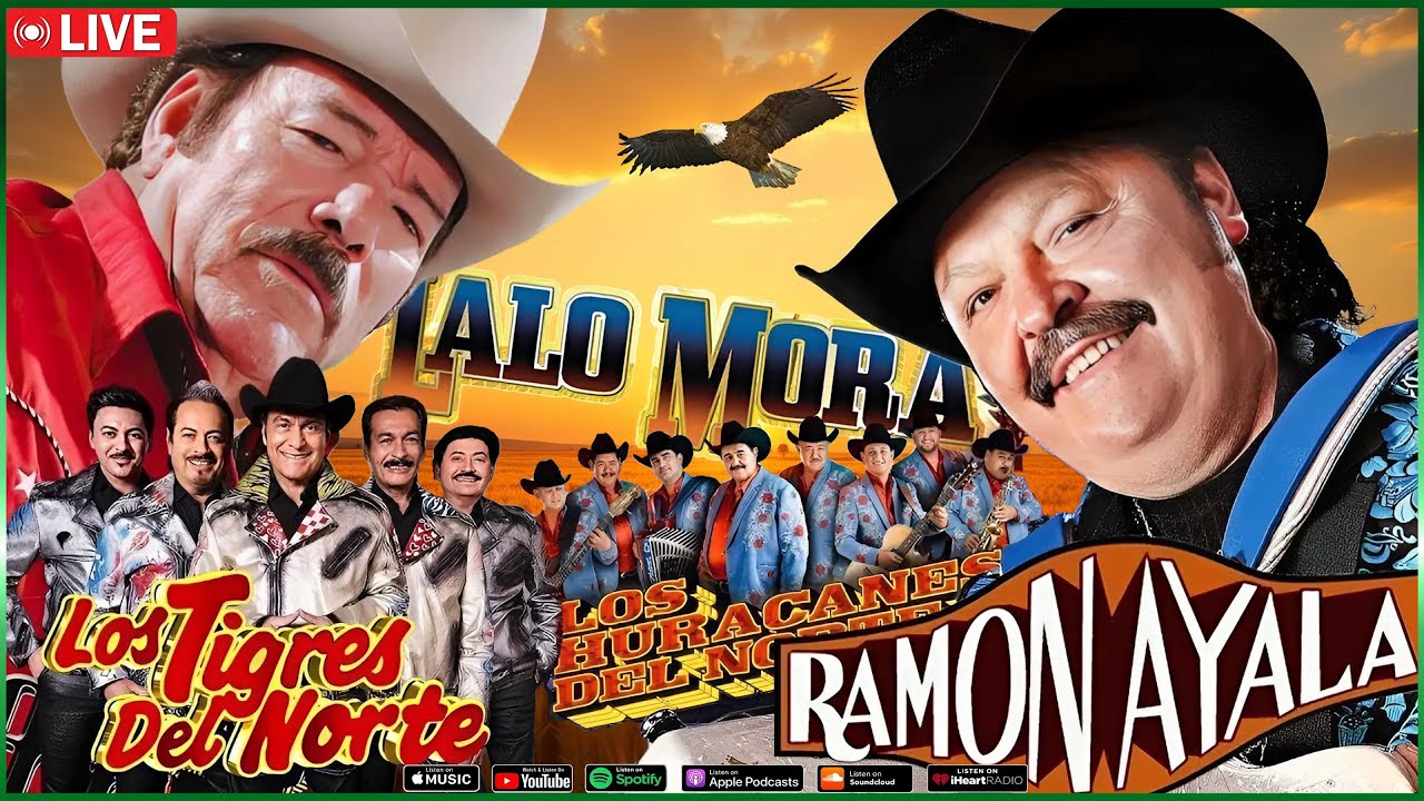 LALO MORA, LOS TIGRES DEL NORTE, LOS HURACANES DEL NORTE, RAMON AYALA MIX NORTEÑAS ÉXITOS 2025 LALO MORA, LOS TIGRES DEL NORTE, LOS HURACANES DEL NORTE, RAMON AYALA MIX NORTEÑAS ÉXITOS 2025