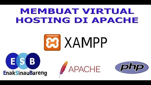 Membuat Virtual Host Apache di Windows #Xampp