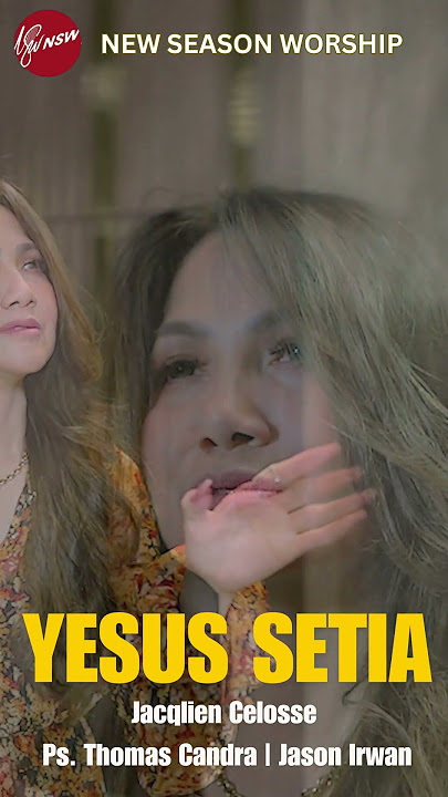 YESUS SETIA - JACQLIEN  CELOSSE | PS. THOMAS CANDRA | JASON IRWAN   #shorts #worshipsongs