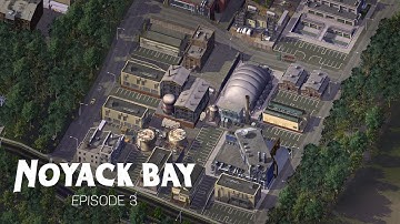SimCity 4: [Noyack Bay] - EP 3 - "Industrial Expansion"