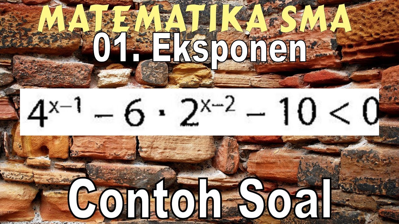 Contoh Soal Eksponen Bilangan Berpangkat PERTIDAKSAMAAN ...