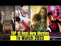 Top 10 Best New Movies To Watch 2023!