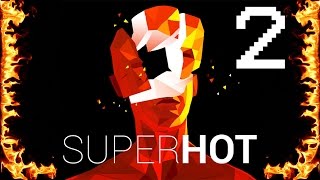 Superhot - Walkthrough #2 - No Commentary