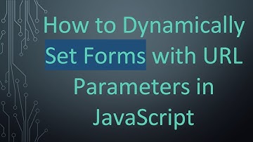 How to Dynamically Set Forms with URL Parameters in JavaScript
