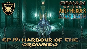 Conan Exiles | Siptah Guide 2025 | Ep.19: Harbour of the Drowned