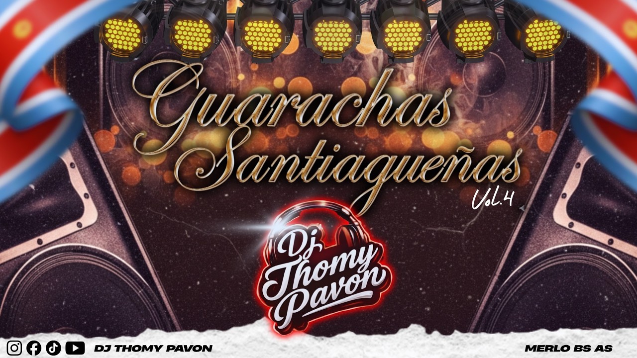 SET GUARACHAS SANTIAGUEÑAS  VOL 4 2026 | DJ THOMY PAVON