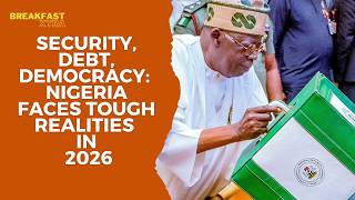 Nigeria’s Big Questions: Debt, Security Crisis &amp; 2027 Politics Pressure