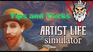 Artist Life Simulator - Tips and Tricks