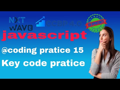 key code practice || javascript coding practice 15 ||nxtwave ccbp 4.0