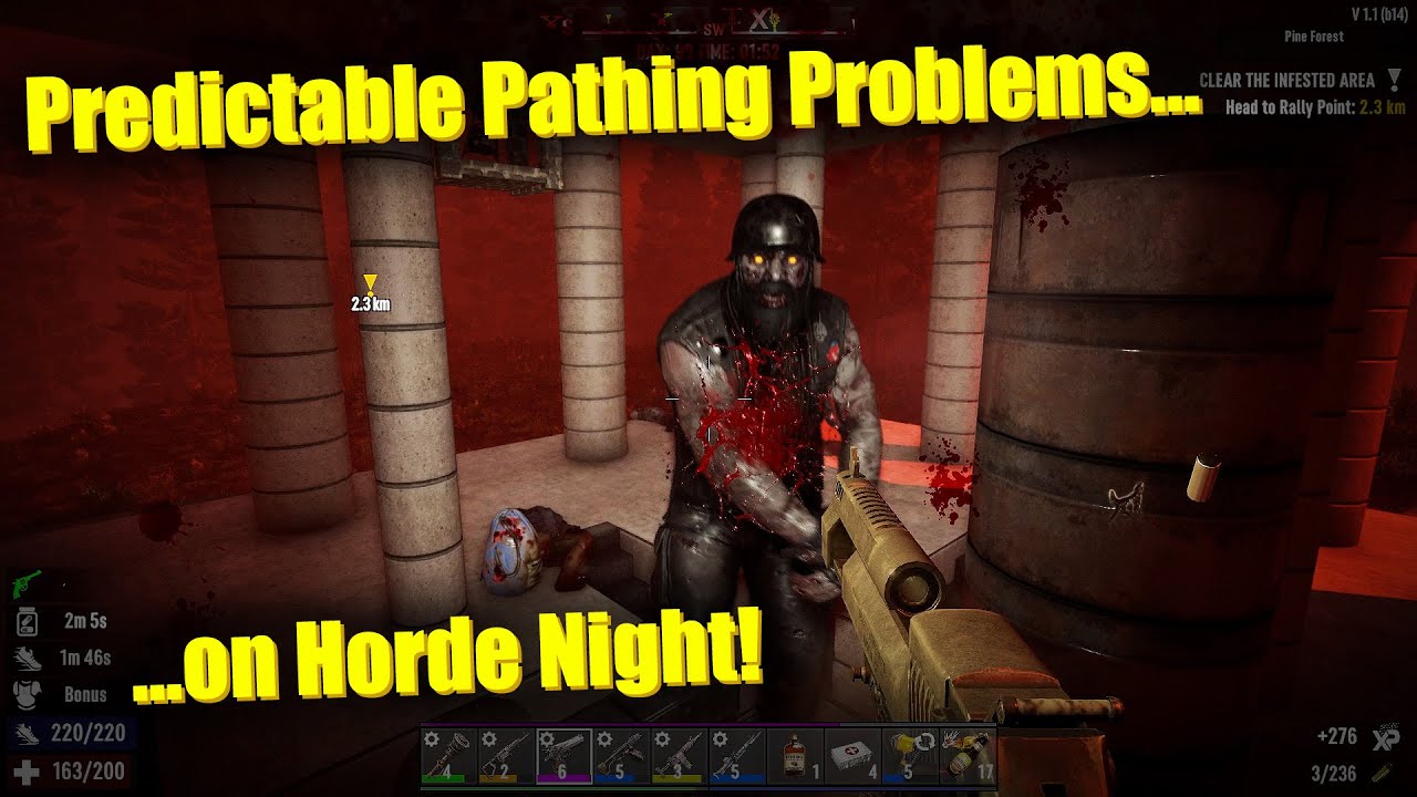 7 Days to Die - V1.1 - Casual Play – Episode 95 – Predictable Pathing Problems on Horde Night!