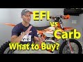 EFI vs Carburetor 2 Stroke KTM Dirt Bike | What should you buy in 2018 or 2019?