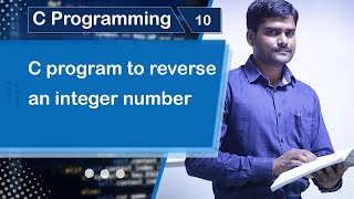 C program to Reverse an integer number - C Practical Program 10 🚀