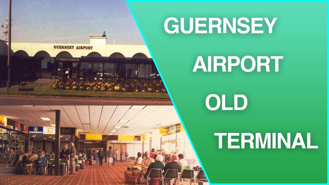 Guernsey Airport Old Terminal